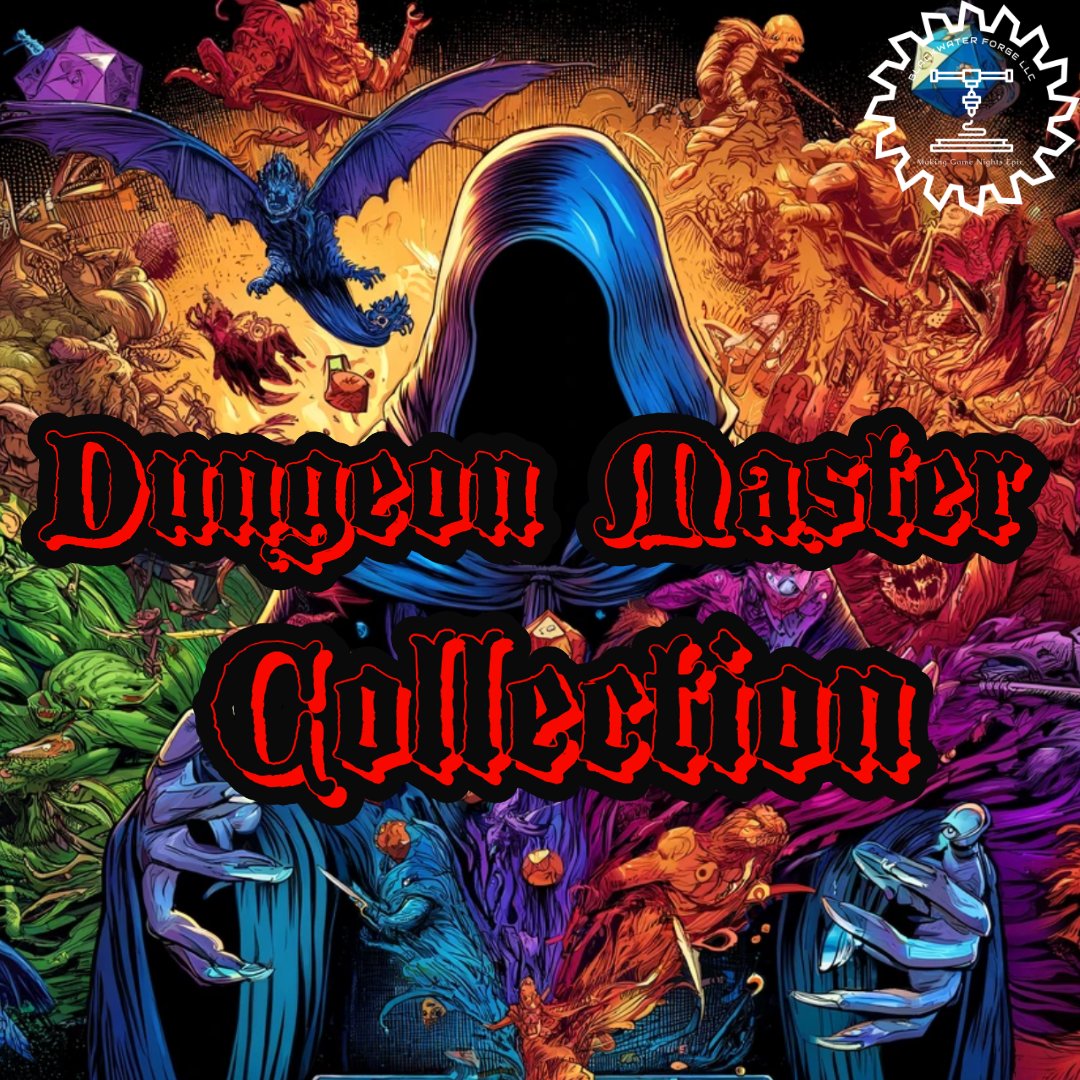 Dungeon Master Collection at Blackwater Forge LLC